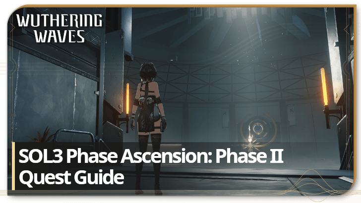 Wuthering Waves - SOL3 Phase Ascension: Phase II