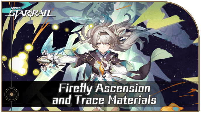 Honkai Star Rail - Firefly Ascension