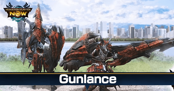Monster Hunter Now - Gunlance Guide