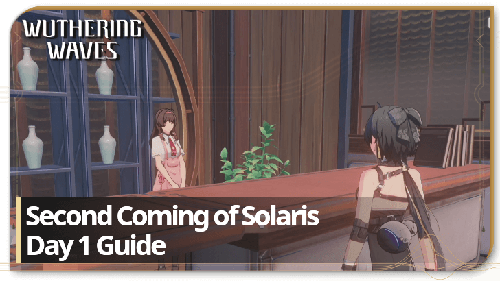 Wuthering Waves - Second Coming of Solaris Day 1 Guide