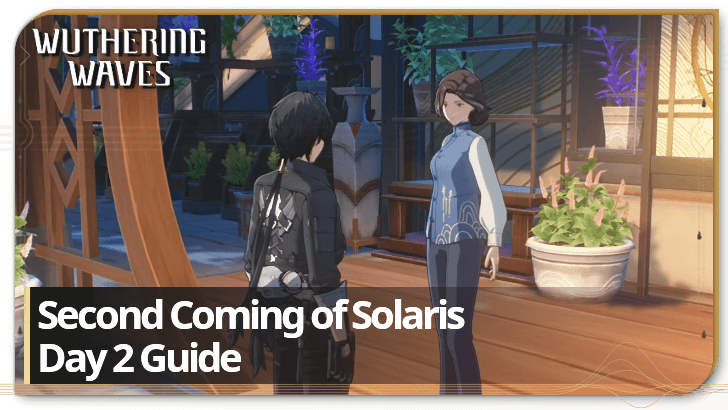 Wuthering Waves - Second Coming of Solaris Day 2 Guide