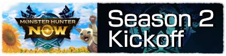 Monster Hunter Now - Season 2 Kickoff