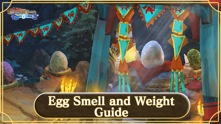 Monster Hunter Stories - Egg Smell and Weight Guide