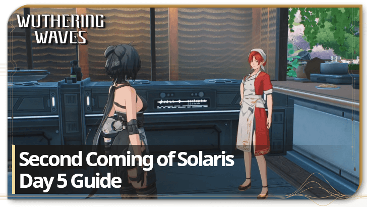 Wuthering Waves - Second Coming of Solaris Day 5 Guide