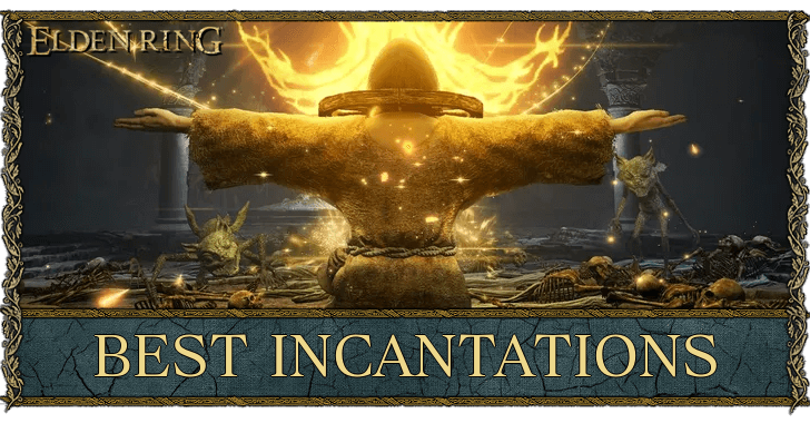 Elden Ring - Best Incantations