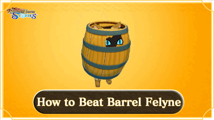 Monster Hunter Stories - How to Beat Barrel Felyne