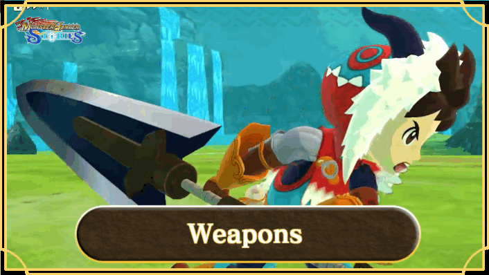 Monster Hunter Stories - Weapons Guide and List