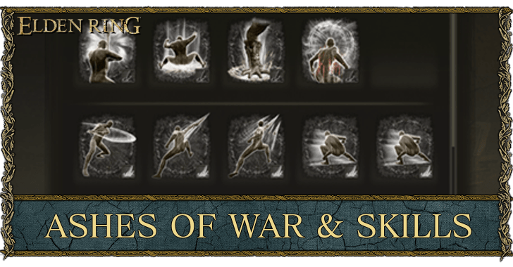 List of All Ashes of War and Weapon Skills | Elden Ring｜Game8