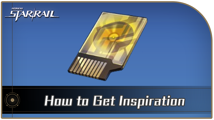 Honkai Star Rail - How to Get Inspiration