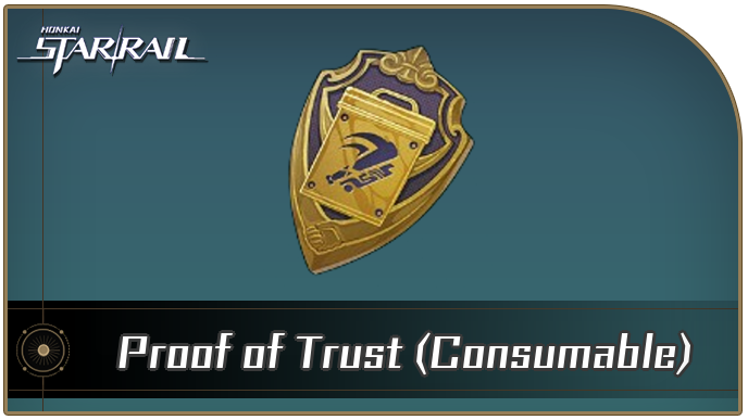 Honkai Star Rail - How to Get Proof of Trust (Consumable)