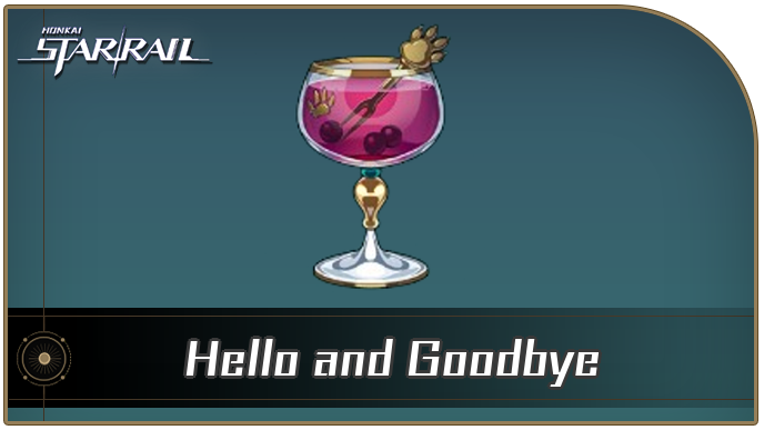 Honkai Star Rail - How to Get Hello and Goodbye
