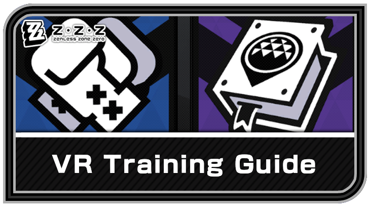 Zenless Zone Zero VR Training Guide