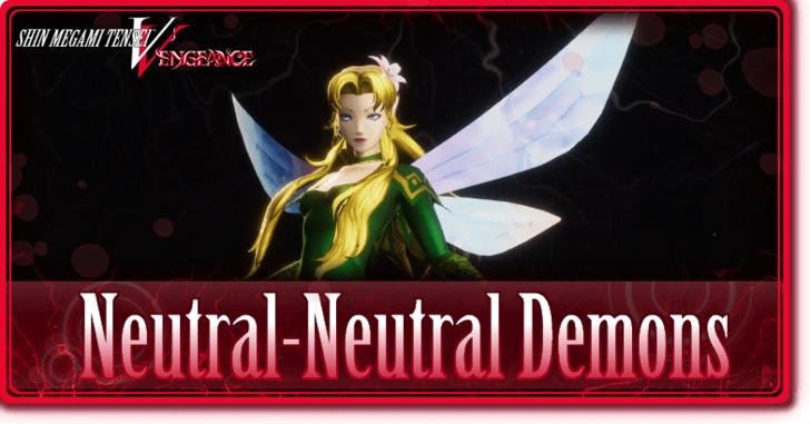 Shin Megami Tensei V Vengeance - List of Neutral-Neutral Demons