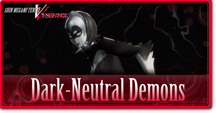 Shin Megami Tensei V Vengeance - List of Dark-Neutral Demons