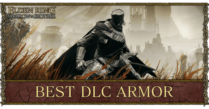 Elden Ring - Best DLC Armor Top Banner.png