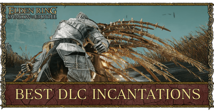 Elden Ring - Best DLC Incantations