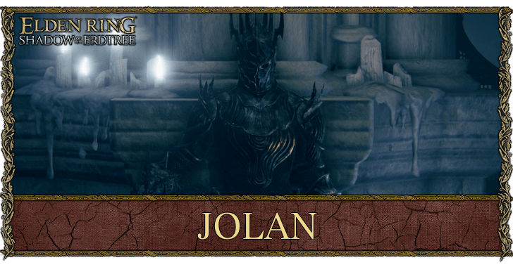 Jolan Quest and Location | Elden Ring Shadow of the Erdtree｜Game8