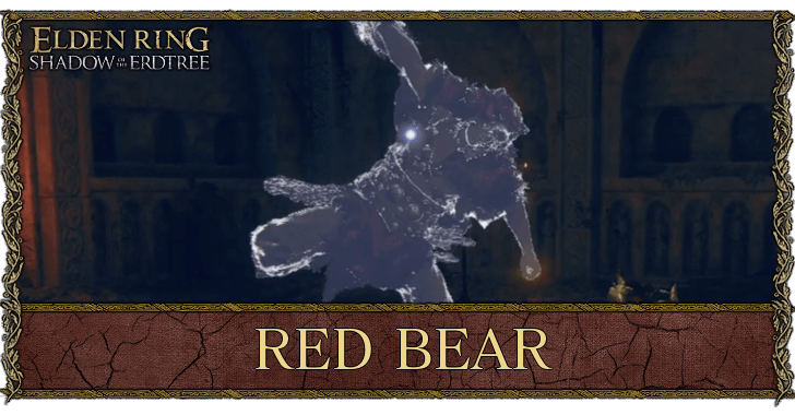 Red Bear Location and How to Beat | Elden Ring Shadow of the 