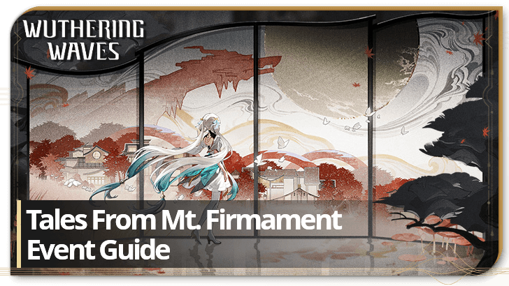 Wuthering Waves - Tales From Mt. Firmament