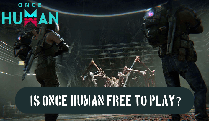 Once Human - Free to Play