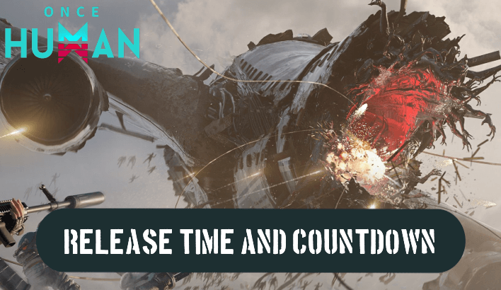 Once Human - Release Time and Countdown