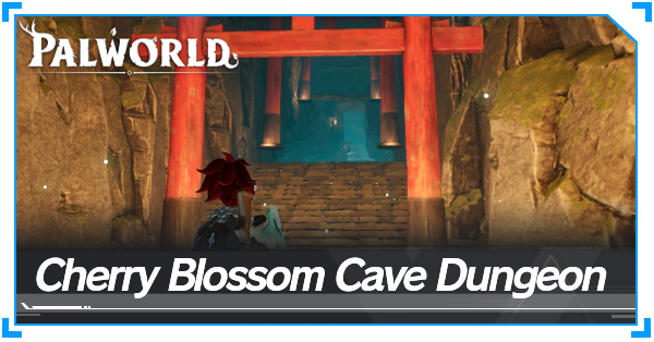 Palworld - Cherry Blossom Cave Dungeon