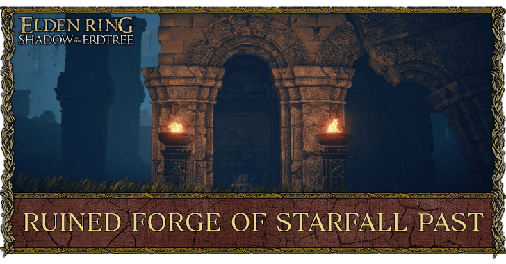 Ruined Forge of Starfall Past Location and Rewards