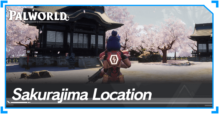 Palworld - Sakurajima Location