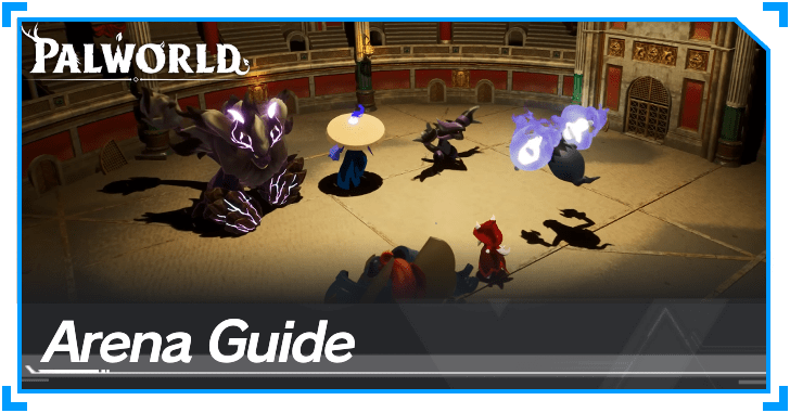 Palworld - Arena Guide