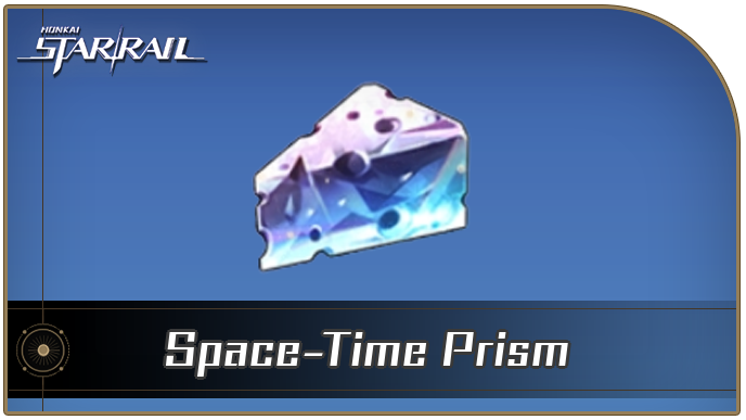 Honkai Star Rail - Space-Time Prism Curio Guide