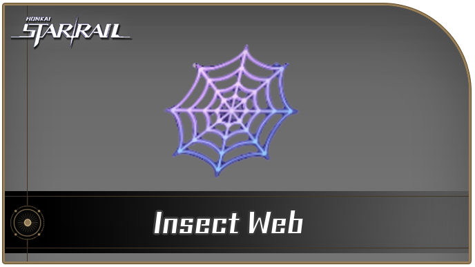 Honkai Star Rail - Insect Web Curio Guide