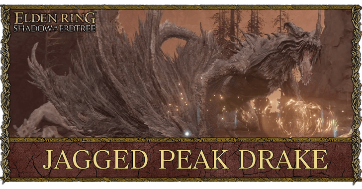 Jagged Peak Drake Locations and How to Beat | Elden Ring Shadow of 