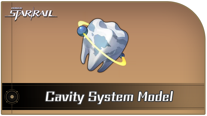 Honkai Star Rail - Cavity System Model Curio Guide
