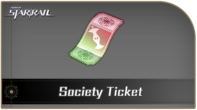 Honkai Star Rail - Society Ticket Curio Guide