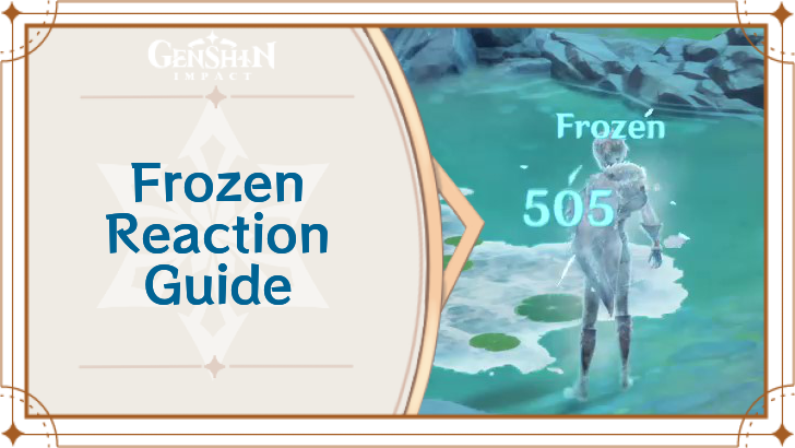 Genshin Impact - Frozen Reaction Guide