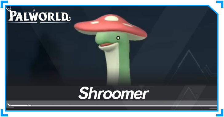 Palworld - Shroomer