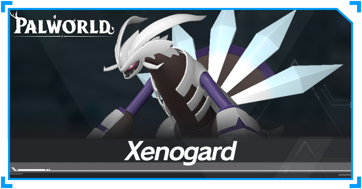 Palworld - Xenogard
