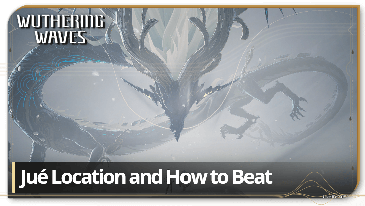 Wuthering Waves - Jué Locationd and How to Beat