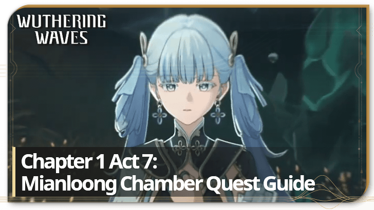 Wuthering Waves - Mianloong Chamber