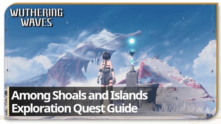 Wuthering Waves - Among Shoals and Islands