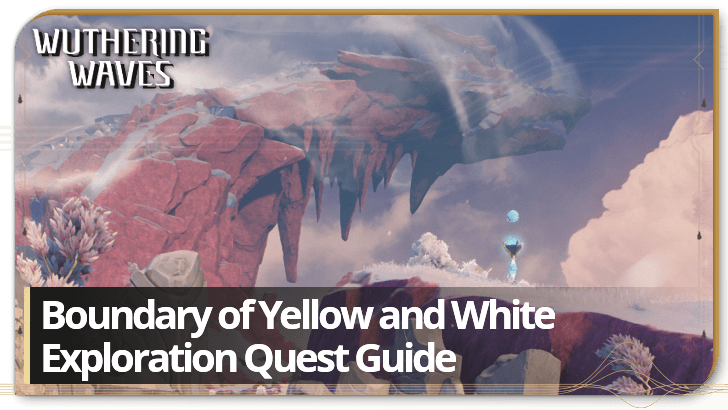 Wuthering Waves - Boundary of Yellow and White