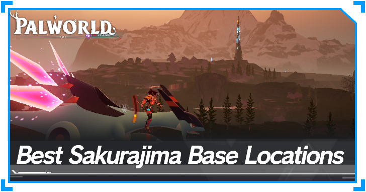 Best Sakurajima Base Location