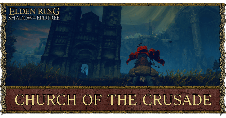 Elden Ring - Church of the Crusade