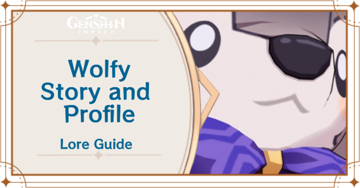 Genshin Impact Wolfy Story and Profile.png
