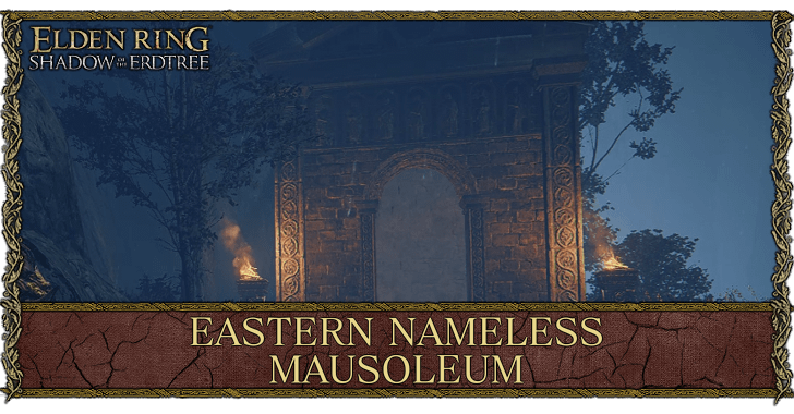 Elden Ring - Eastern Nameless Mausoleum Location and Reward