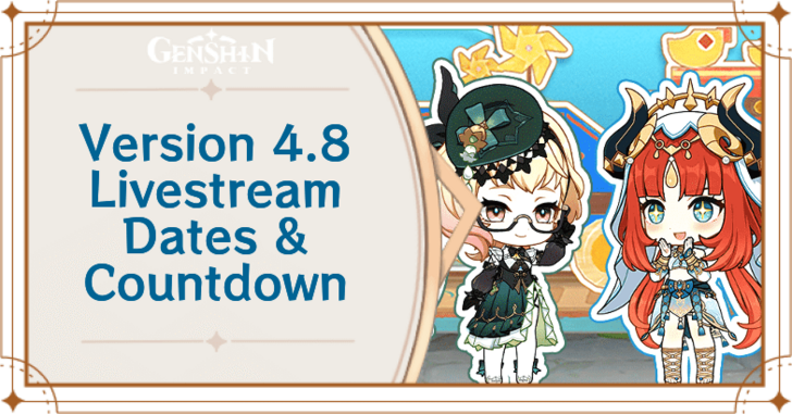Genshin Impact Version 4.8 Livestream Dates and Countdown