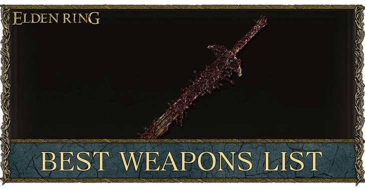 Elden Ring - Best Weapons Tier List