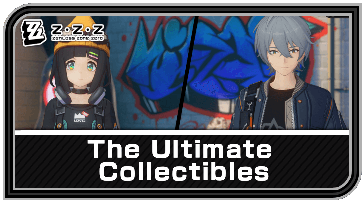 Zenless Zone Zero - The Ultimate Collectibles Commission Guide