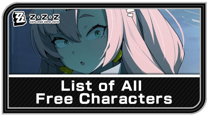 Zenless Zone Zero List of All Free Characters