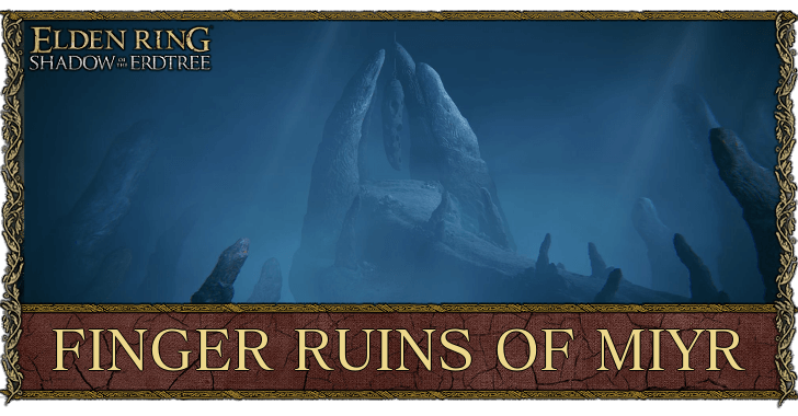 Elden Ring Shadow of the Erdtree - How to Get to Finger Ruins of Miyr